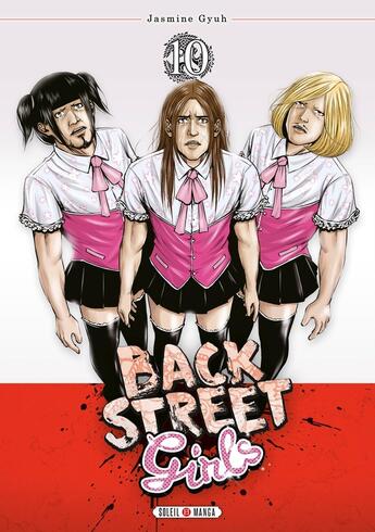 Couverture du livre « Back street girls Tome 10 » de Jasmine Gyuh aux éditions Soleil