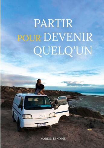 Couverture du livre « Partir pour devenir quelqu'un » de Marion Bendine aux éditions Books On Demand