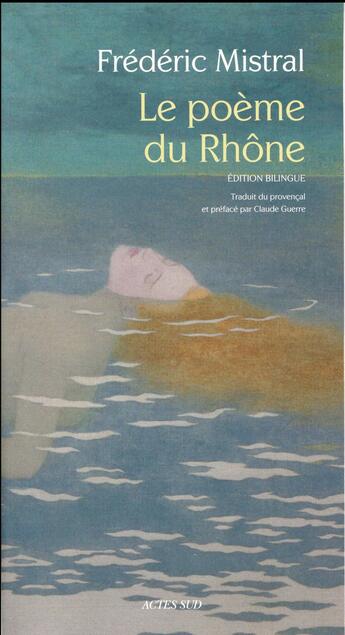 Couverture du livre « Le poème du Rhône » de Frederic Mistral aux éditions Actes Sud