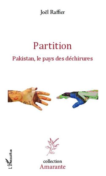 Couverture du livre « Partition ; Pakistan, le pays des déchirures » de Joel Raffier aux éditions L'harmattan