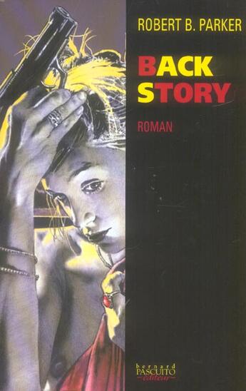 Couverture du livre « Back story » de Robert B. Parker aux éditions Bernard Pascuito