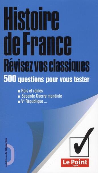 Couverture du livre « Histoire de France ; révisez vos classiques » de  aux éditions L'opportun