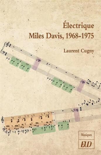 Couverture du livre « Électrique Miles Davis (1968-1975) » de Laurent Cugny aux éditions Pu De Dijon