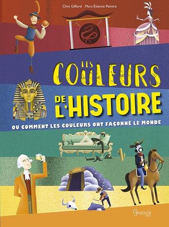 Couverture du livre « Les couleurs de l'histoire » de Clive Gifford aux éditions Grenouille