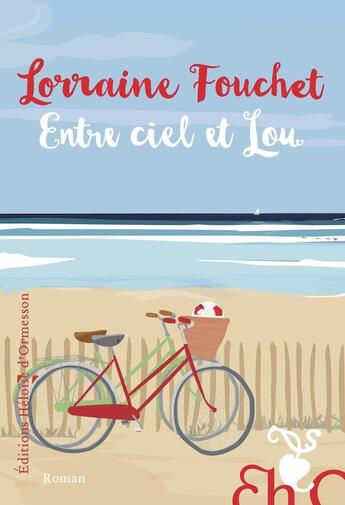 Couverture du livre « Entre ciel et Lou » de Lorraine Fouchet aux éditions Heloise D'ormesson