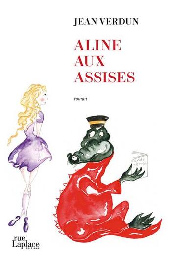 Couverture du livre « Aline aux assises » de Jean Verdun aux éditions Ruelaplace