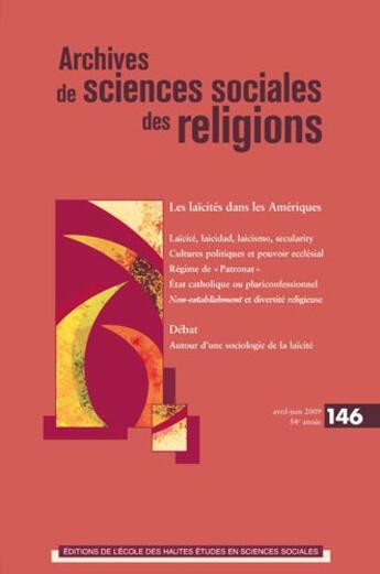 Couverture du livre « Archives de sciences sociales des religions t.146 ; les laïcités dans les amériques » de Claude Miniere aux éditions Ehess