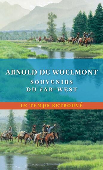 Couverture du livre « Souvenirs du far-west » de Arnold De Woelmont aux éditions Mercure De France