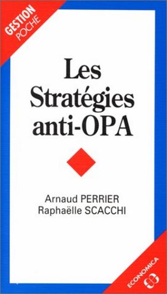 Couverture du livre « Strategies Anti-Opa (Les) » de Perrier/Scacchi aux éditions Economica