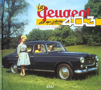 Couverture du livre « La peugeot 403 de mon pere » de Milleron aux éditions Etai