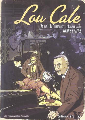 Couverture du livre « Lou cale integrale t.1 ; la poupee brisee, le cadavre scalpe » de Warn'S et Raives aux éditions Humanoides Associes