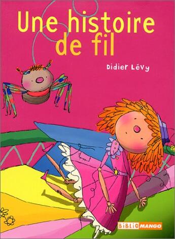 Couverture du livre « Histoire de fil » de Levy/Souvignet aux éditions Mango