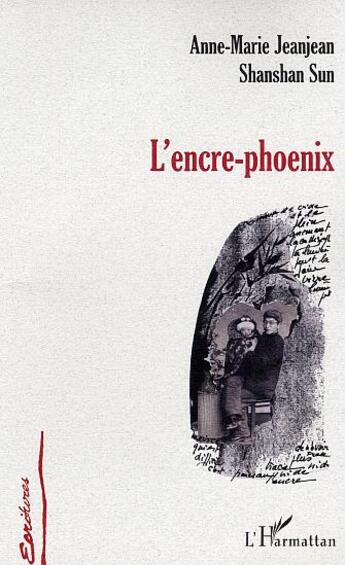 Couverture du livre « L'encre-phoenix » de Jeanjean/Shanshan aux éditions L'harmattan