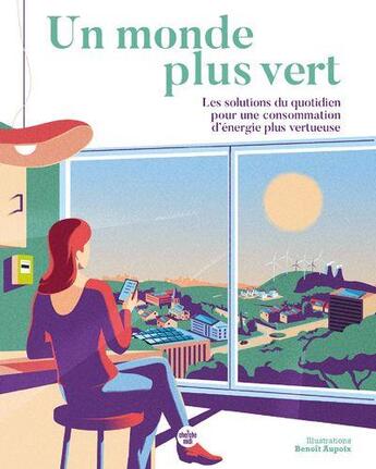 Couverture du livre « Un monde plus vert » de Benoit Aupoux aux éditions Cherche Midi