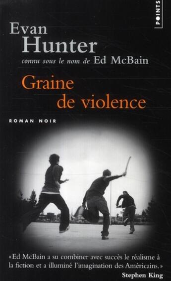 Couverture du livre « Graine de violence » de Evan Hunter aux éditions Points