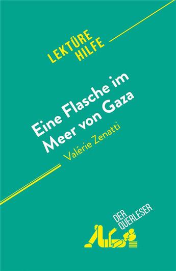 Couverture du livre « Eine Flasche im Meer von Gaza : von Valérie Zenatti » de Lucile Lhoste aux éditions Derquerleser.de