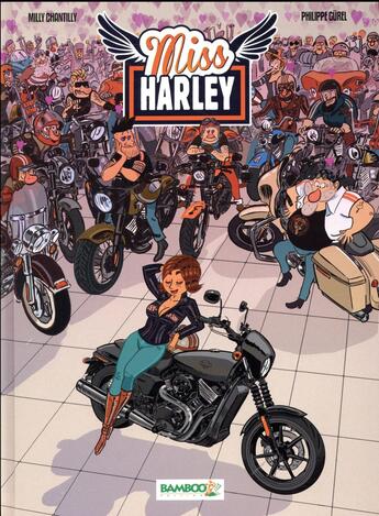 Couverture du livre « Miss Harley t.1 » de Roux Mickael et Philippe Gurel et Arnaud Poitevin aux éditions Bamboo