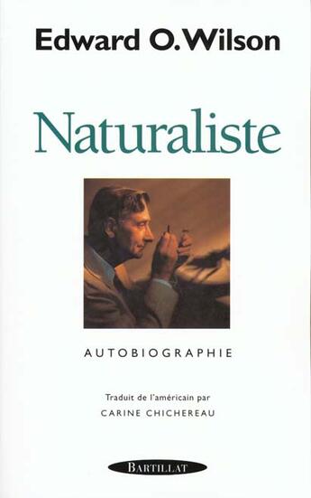 Couverture du livre « Naturaliste » de Wilson Edward O. aux éditions Bartillat