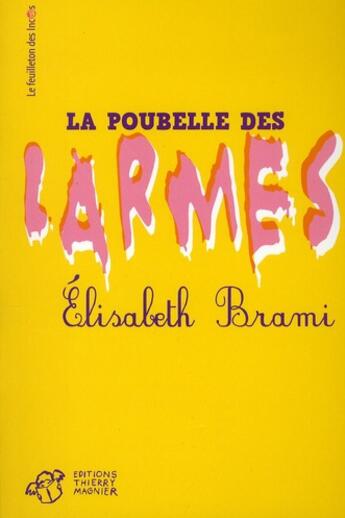 Couverture du livre « La poubelle des larmes » de Elisabeth Brami aux éditions Thierry Magnier