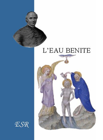 Couverture du livre « L'eau bénite » de Jean-Joseph Gaume aux éditions Saint-remi