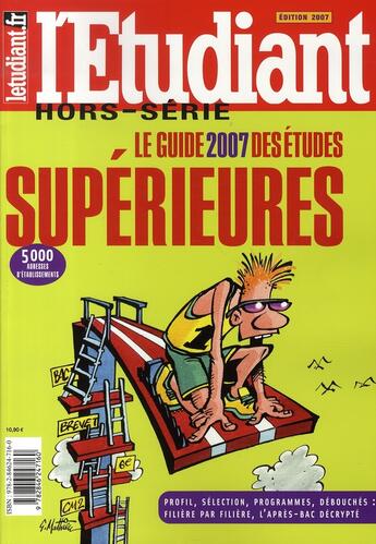 Couverture du livre « Le guide 2007 des études supérieures » de  aux éditions L'etudiant