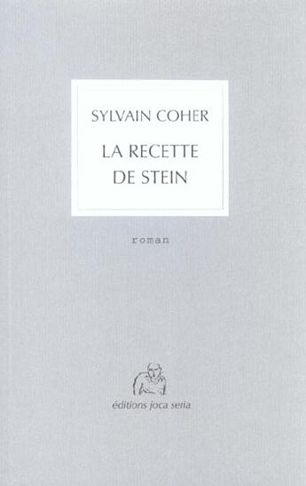 Couverture du livre « Recette de stein (la) » de Cocher Sylvain aux éditions Joca Seria