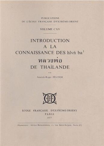 Couverture du livre « Introduction à la connaissance des Hlvn Ba de Thaïlande » de Anatole-Roger Peltier aux éditions Ecole Francaise Extreme Orient