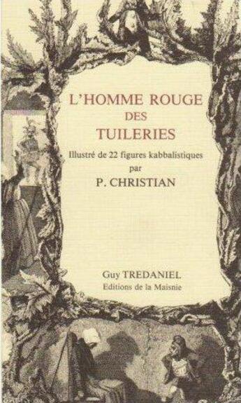 Couverture du livre « Homme rouge des Tuileries » de Pierre Christian aux éditions Guy Trédaniel