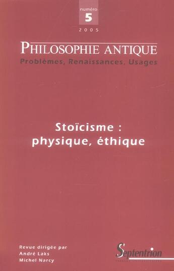 Couverture du livre « Philosophie antique n.5 : stoïcisme ; physique, éthique » de Revue Philosophie Antique aux éditions Pu Du Septentrion