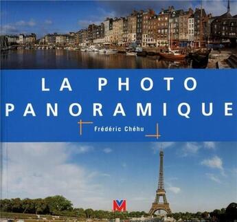 Couverture du livre « La photo panoramique » de Frederic Chehu aux éditions Vm