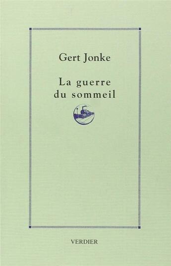 Couverture du livre « La guerre du sommeil » de Gert Jonke aux éditions Verdier