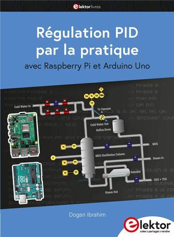 Couverture du livre « Régulation PID par la pratique : avec Raspberry Pi et Arduino Uno » de Dogan Ibrahim aux éditions Publitex