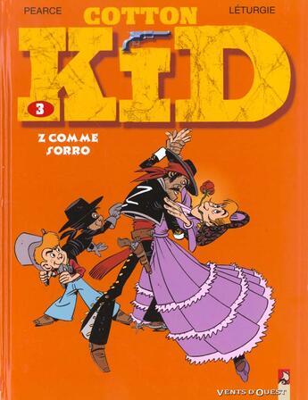 Couverture du livre « Cotton Kid Tome 3 ; Z comme sorro » de Leturgie et Pearce aux éditions Vents D'ouest