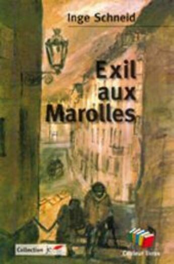 Couverture du livre « Exil aux Marolles » de Inge Schneid aux éditions Couleur Livres