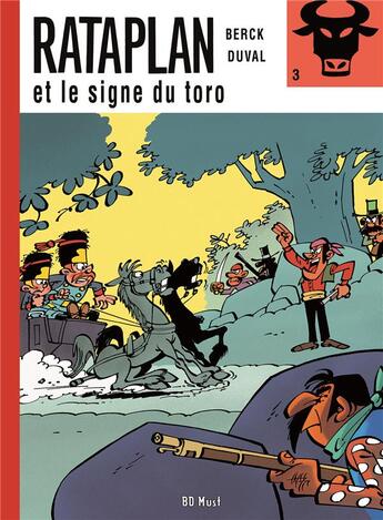 Couverture du livre « Rataplan Tome 3 : Rataplan et le signe du toro » de Berck et Yves Duval aux éditions Bd Must