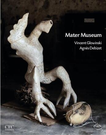 Couverture du livre « Mater museum » de Glowinski/Debizet aux éditions Cfc