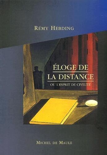 Couverture du livre « Éloge de la distance » de Remy Habding aux éditions Michel De Maule