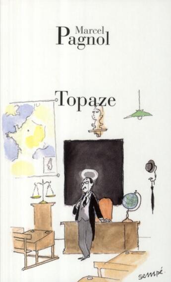 Couverture du livre « Topaze » de Marcel Pagnol aux éditions Fallois