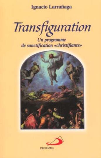 Couverture du livre « Transfiguration » de Ana Martin-Larranaga aux éditions Mediaspaul