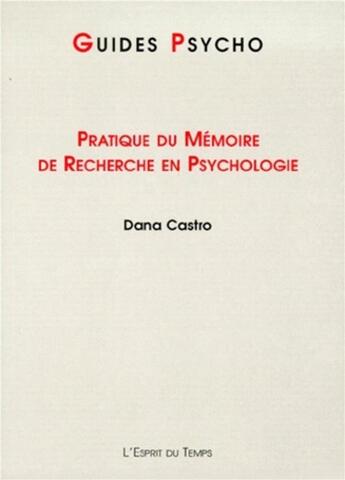 Couverture du livre « PRATIQUE DU MEMOIRE DE RECHERCHE EN PSYCHOLOGIE » de L'Esprit Du Temps aux éditions L'esprit Du Temps