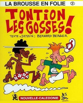 Couverture du livre « Tontion les gosses » de Bernard Berger aux éditions La Brousse En Folie