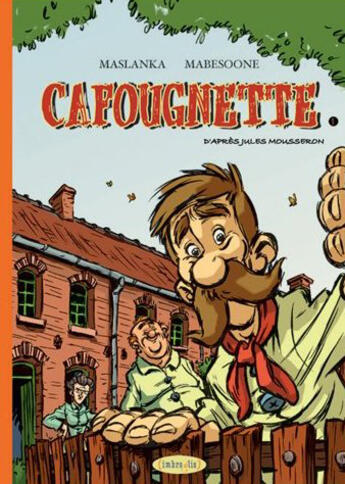 Couverture du livre « Cafougnette t.1 » de Maslanka et Mabesoone et Mousseron aux éditions Imbroglio