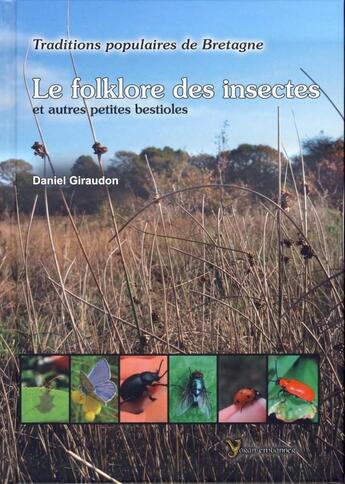 Couverture du livre « Insectes et autres bestioles » de Daniel Giraudon aux éditions Yoran Embanner