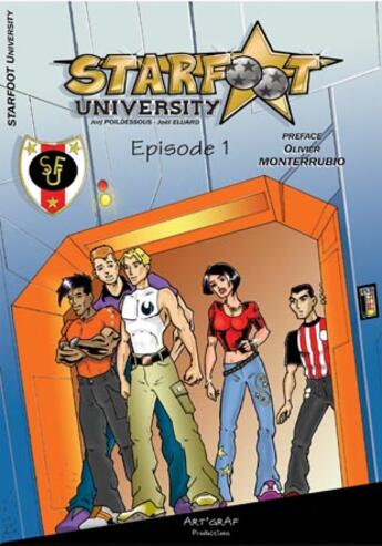 Couverture du livre « Starfoot university t.1 ; derniers réglages » de Olivier Monterrubio aux éditions Art'graf