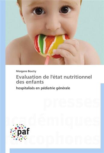 Couverture du livre « Evaluation de l'etat nutritionnel des enfants » de Boutry-M aux éditions Presses Academiques Francophones