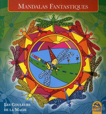 Couverture du livre « Mandalas fantastiques » de  aux éditions Macro Editions