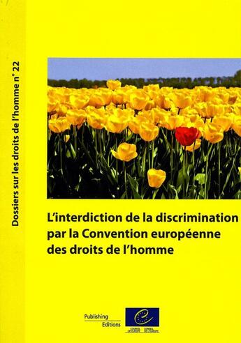 Couverture du livre « L'interdiction de la discrimination par la convention européenne des droits de l'homme » de  aux éditions Conseil De L'europe