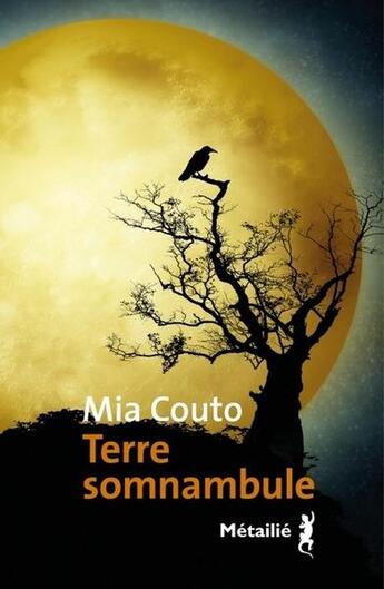 Couverture du livre « Terre somnambule » de Mia Couto aux éditions Metailie