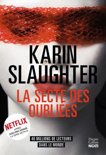 Couverture du livre « La secte des oubliées » de Karin Slaughter aux éditions Harpercollins