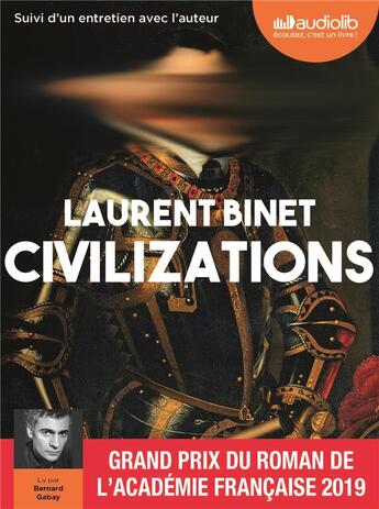 Couverture du livre « Civilizations ; entretien avec l'auteur » de Laurent Binet aux éditions Audiolib